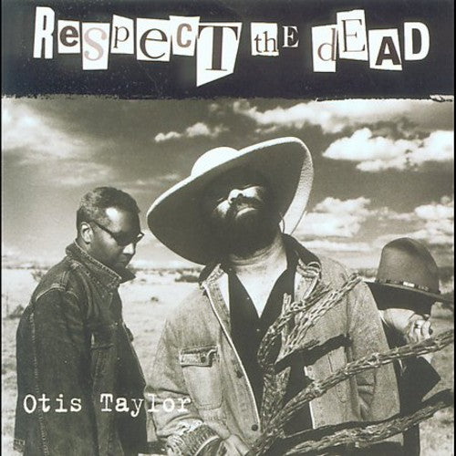 Taylor, Otis: Respect the Dead