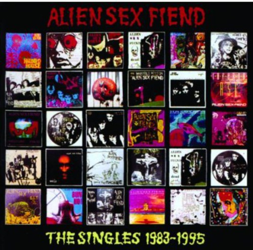 Alien Sex Fiend: The Singles 1983-1995