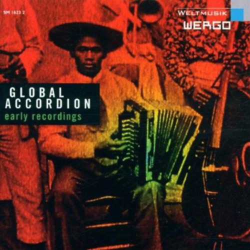 Global Accordion: Early Recordings / Various: Global Accordion: Early Recordings