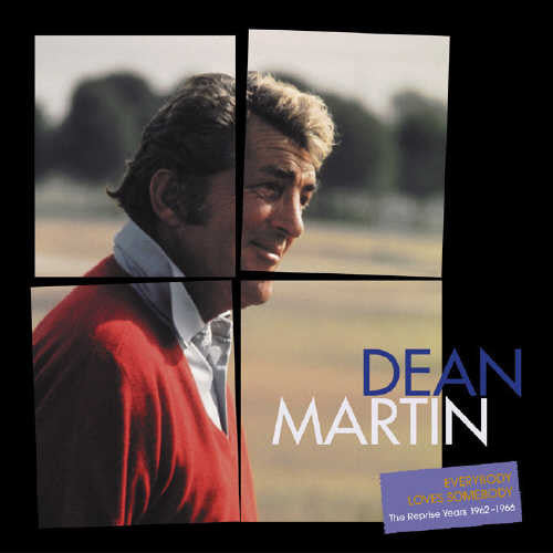 Martin, Dean: Everybody Loves Somebody: The Reprise Years 1962-1966