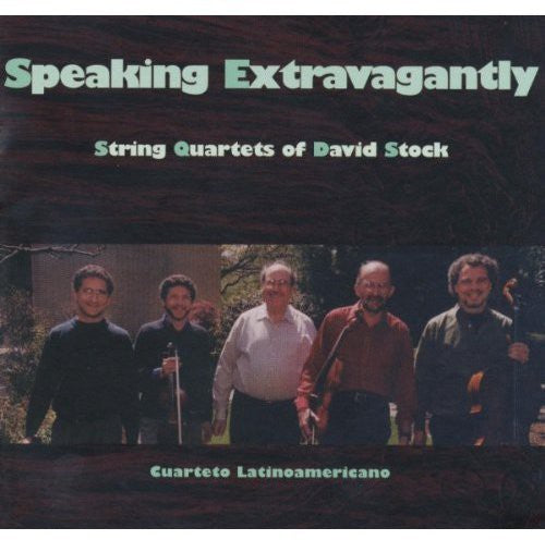 Cuarteto Latinoamericano: Speaking Extravagantly