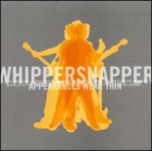 Whippersnapper: Appearances Wear Thin