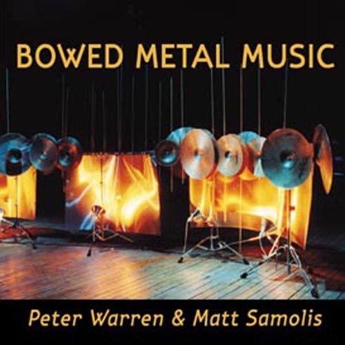 Warren, Peter / Samolis, Matt: Bowed Metal Music