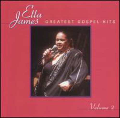 James, Etta: Greatest Gospel Hits, Vol. 2