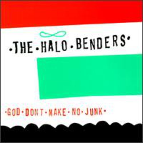 Halo Benders: God Don't Make No Junk