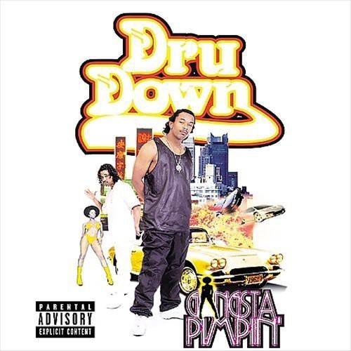 Dru Down: Gangsta Pimpin