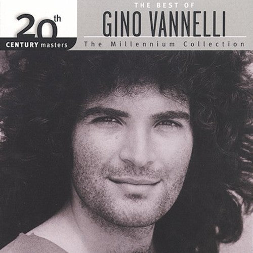 Vannelli, Gino: 20th Century Masters: Millennium Collection