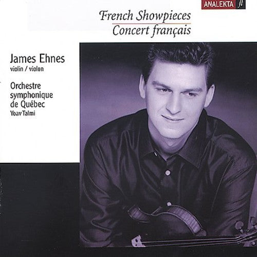 Ehnes / Orchestre Symphonique De Quebec / Talmi: French Showpieces