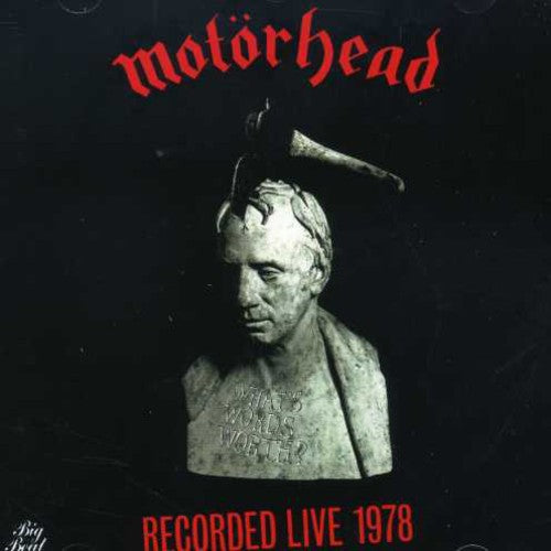 Motorhead: What's Words Worth - Recorded Live 1978