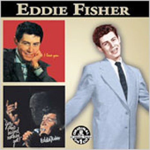 Fisher, Eddie: You Ain't Heard Nothing Yet / I Love You (+Bonus)