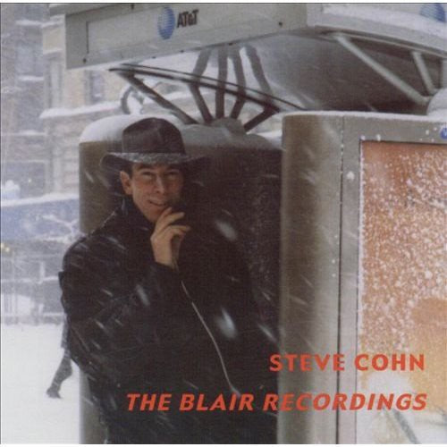 Cohn, Steve: The Blair Recordings