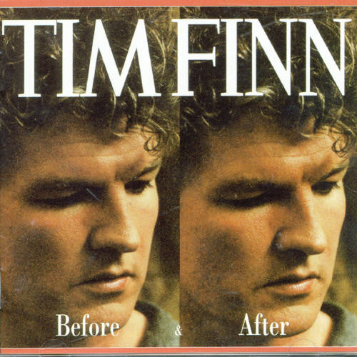 Finn, Tim: Before & After