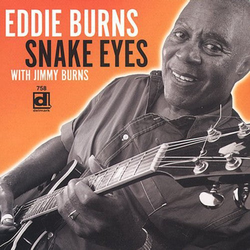 Burns, Eddie / Burns, Jimmy: Snake Eyes