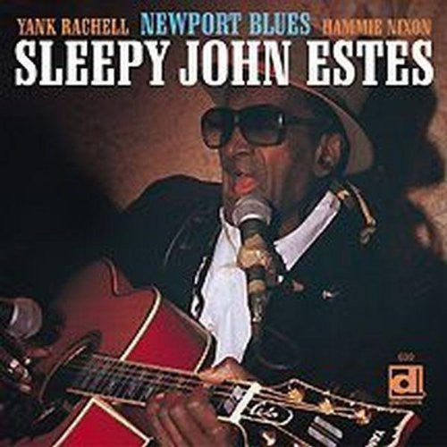 Estes, Sleepy John: Newport Blues