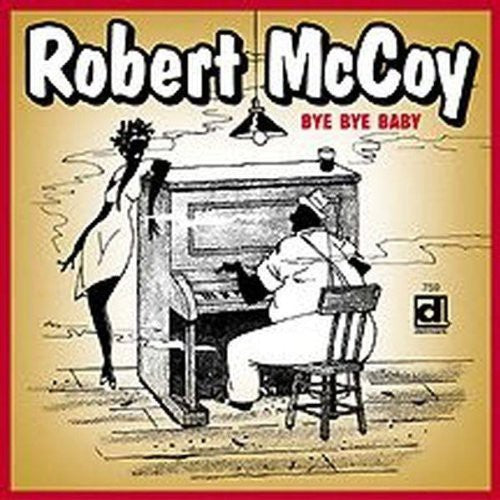 McCoy, Robert: Bye Bye Baby