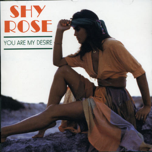 Shy Rose: You Are My Desire