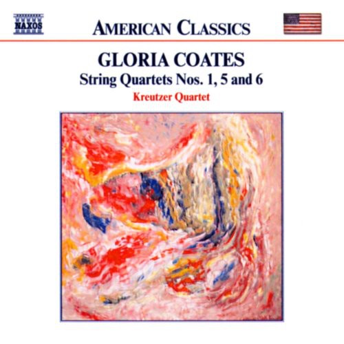 Coates, Gloria / Kreutzer Quartet: String Quartets 1 5 & 6