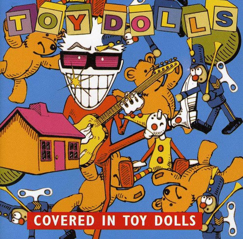 Toy Dolls: Covered in Toy Dolls