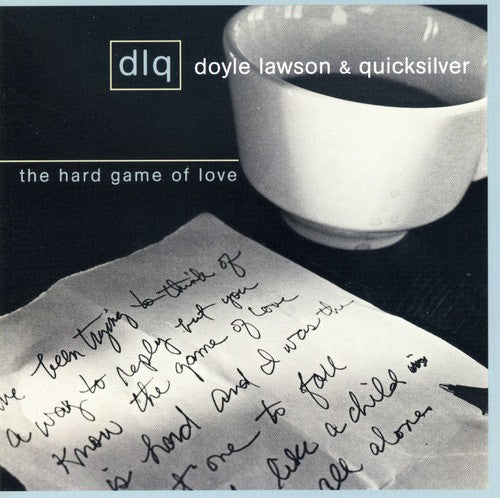 Lawson, Doyle & Quicksilver: The Hard Game Of Love