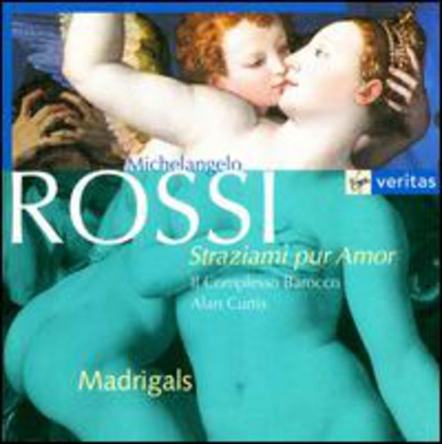 Rossi / Il Complesso Barocco / Curtis: Stratziami Pur Amor