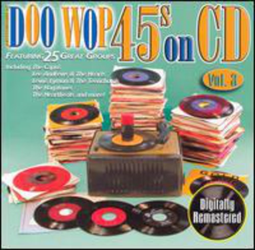 Doo Wop 45's on CD 3 / Various: Doo Wop 45's on CD 3 / Various