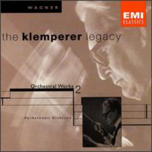 Wagner / Klemperer / Philharmonia Orch: Conducts Wagner-Orch Works Vol