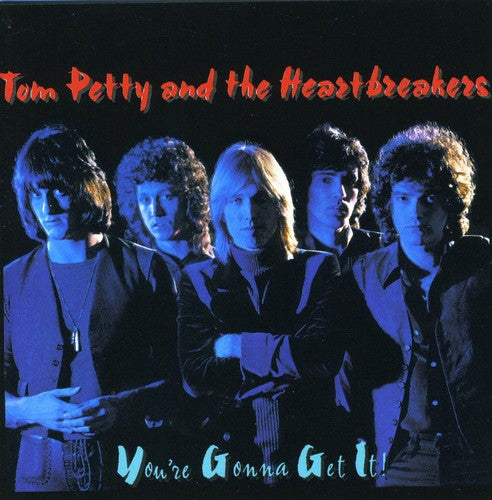 Petty, Tom & Heartbreakers: You're Gonna Get It