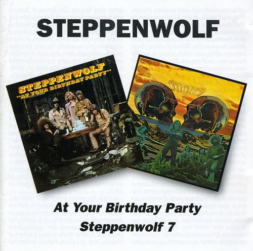 Steppenwolf: At Your Birthday Party / Seven