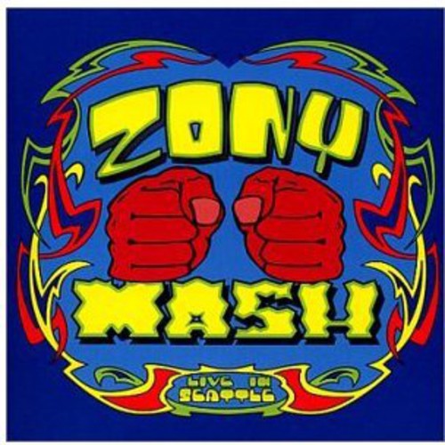 Zony Mash: Live in Seattle