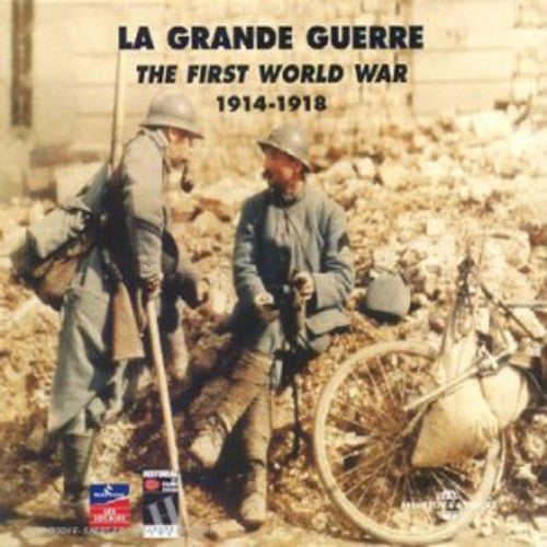 Grande Guerre 1914-1918 / Various: La Grande Guerre 1914-1918