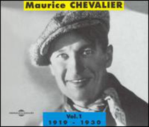 Chevalier, Maurice: Vol. 1-Maurice Chevalier-1919-30