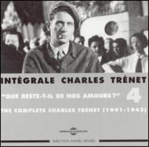 Trenet, Charles: Vol. 4-Integrale Edition/Que Reste-T-Il de Nos Amo