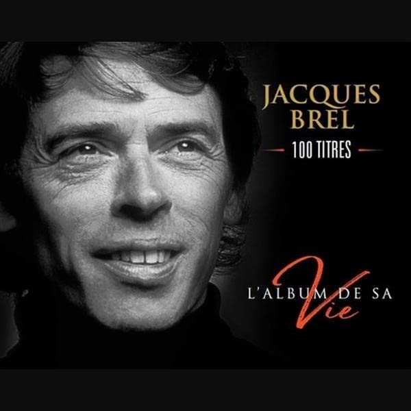 Brel, Jacques: L'Album De Sa Vie - Boxset