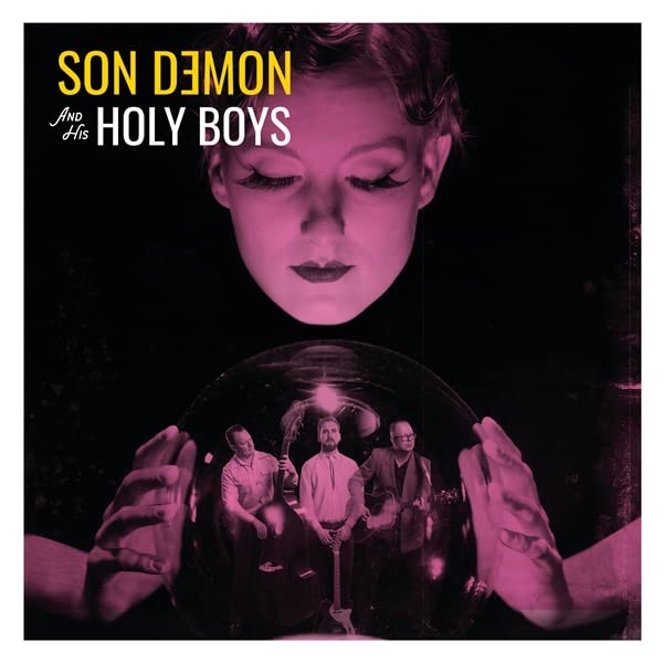 Son Demon & His Holy Boys: Son Demon & His Holy Boys