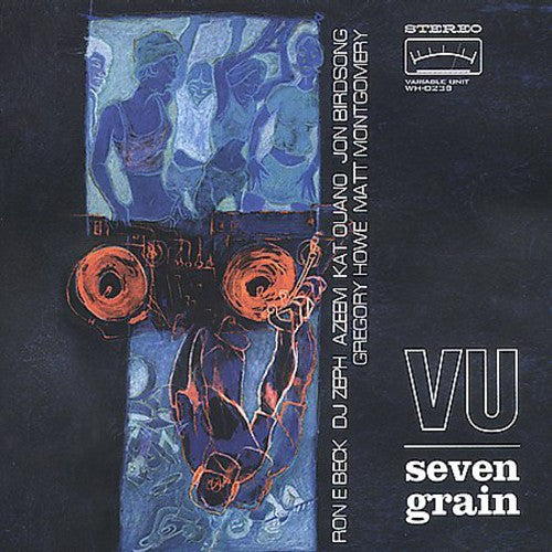 Variable Unit: Seven Grain