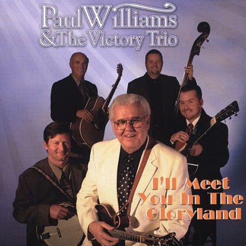 Williams, Paul & Victory Trio: I'll Meet You in the Gloryland