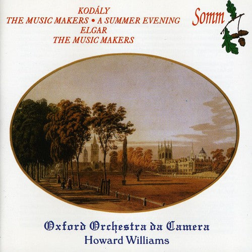 Kodaly / Elgar / Wilson / Williams: Music Makers