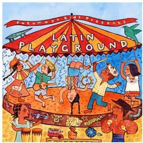 Putumayo Kids Presents: Latin Playground