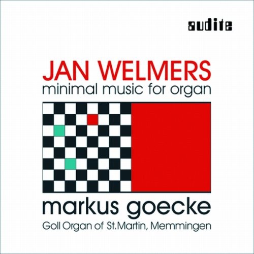 Welmers / Goecke: Minimal Music for Organ