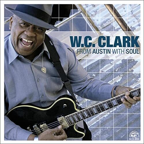 Clark, W.C.: From Austin with Soul