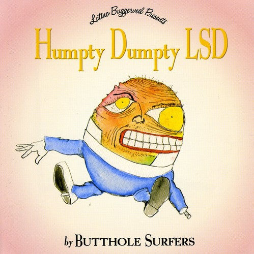 Butthole Surfers: Humpty Dumpty LSD