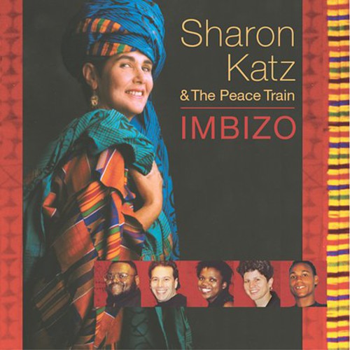 Katz, Sharon / Peace Train: Imbizo
