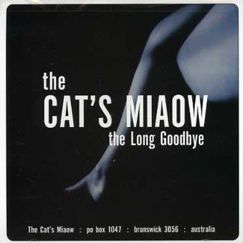 Cat's Miaow: Long Goodbye: Bliss Out Vol.14