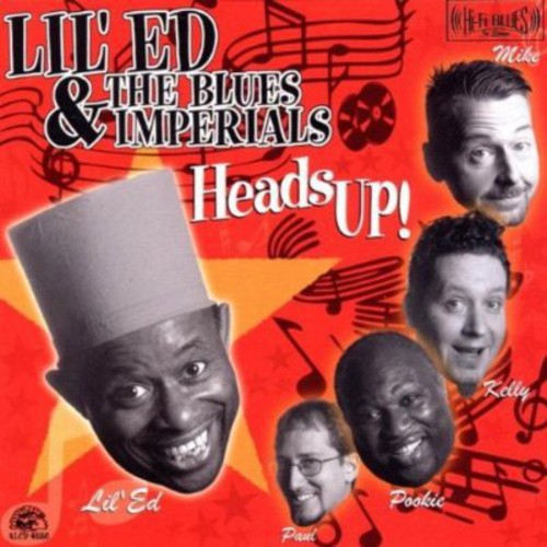 Lil Ed & the Blues Imperials: Heads Up