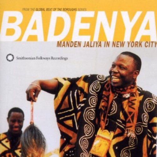 Badenya: Manden Jaliya in New York City / Various: Badenya: Manden Jaliya In New York City