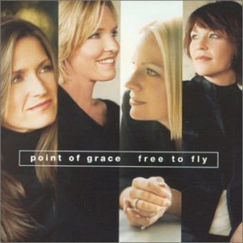 Point of Grace: Free to Fly