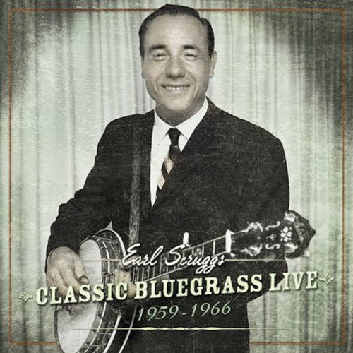 Scruggs, Earl: Classic Bluegrass Live: 1959-1966