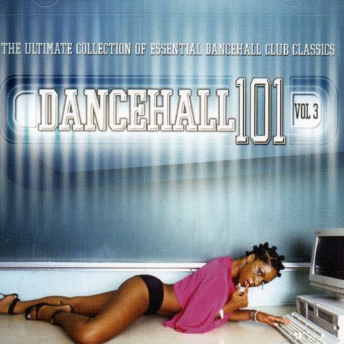 Dancehall 101 3 / Various: Vol. 3-Dancehall 101