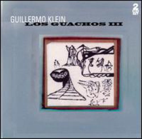 Klein, Guillermo: Los Guachos III