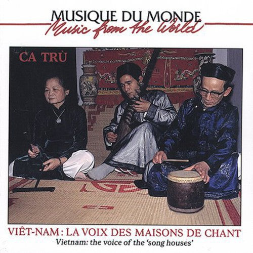 Pho Kim Duc: Ca Tru: Voice of the Song Houses